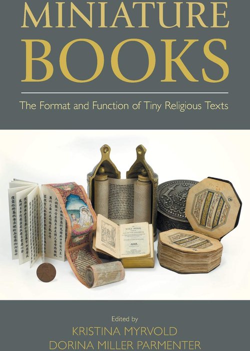 Miniature Books The Format and Function of Tiny Religious Texts