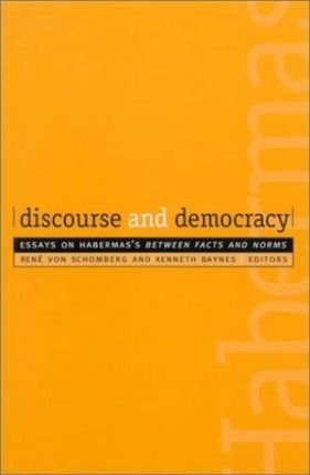 Discourse and Democracy : Essays on Habermas's Between Facts and Norms