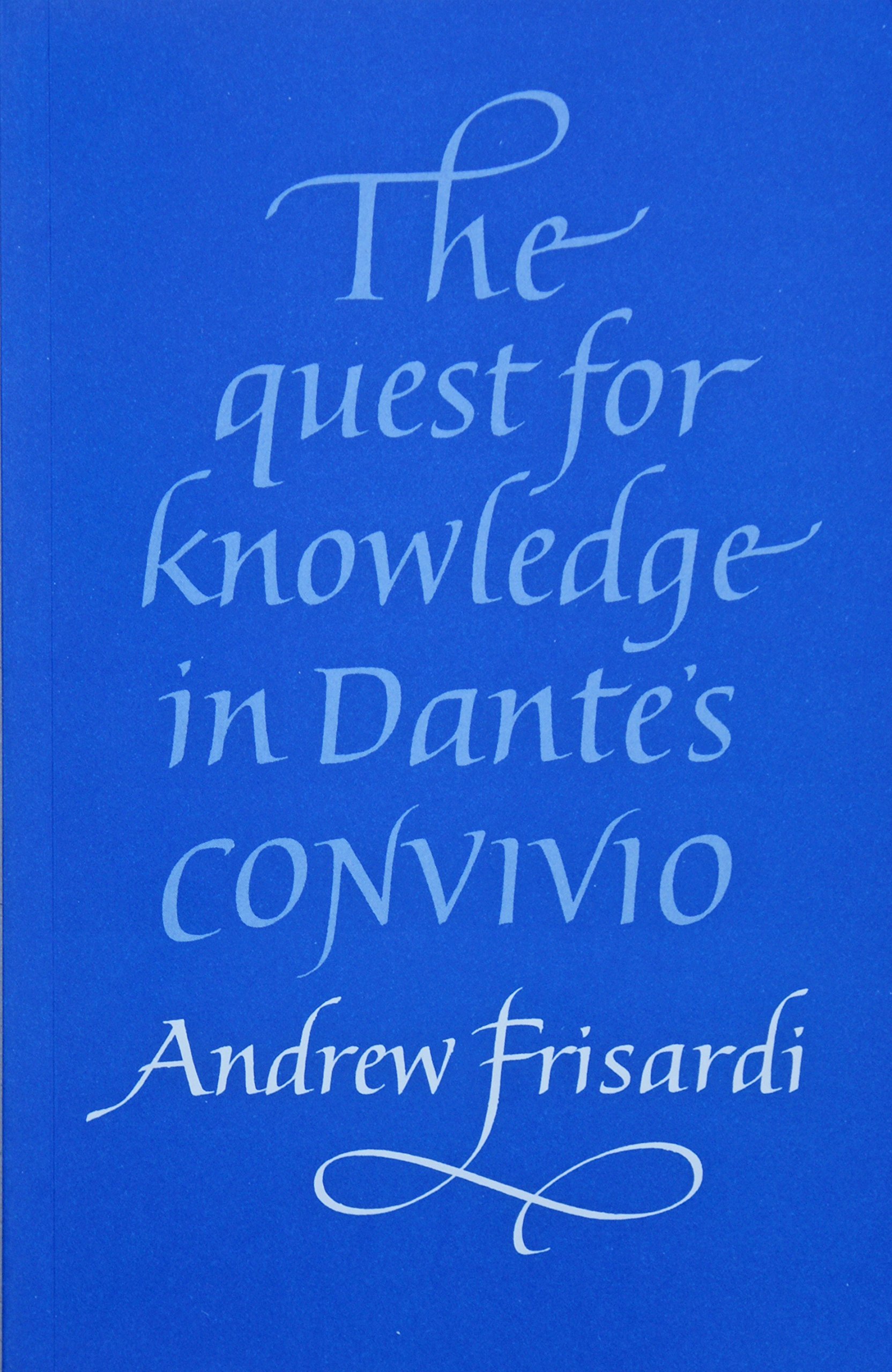 The Quest for Knowledge in Dante's Convivio