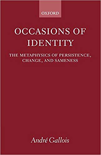 Occasions of Identity: A Study in the Metaphysics of Persistence, Change, and Sameness