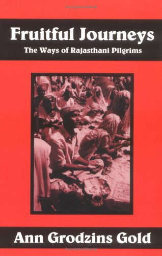 Fruitful Journeys : The Ways of Rajasthani Pilgrims
