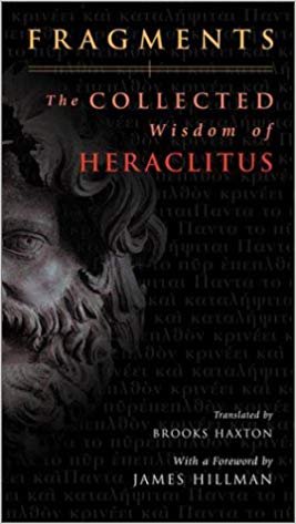 Fragments:  The Collected Wisdom of Heraclitus