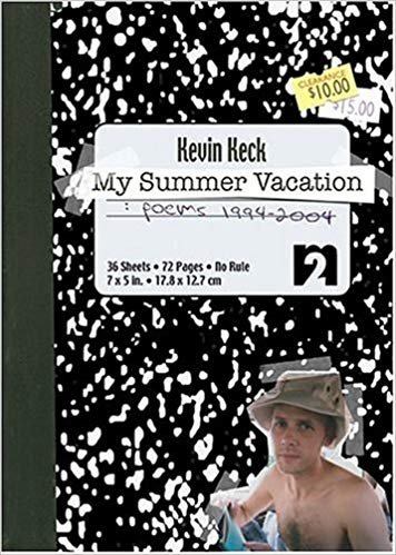 My Summer Vacation: Poems 1994 - 2004