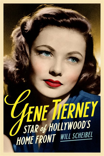 Cover of Gene Tierney: Star of Hollywood's Home Front