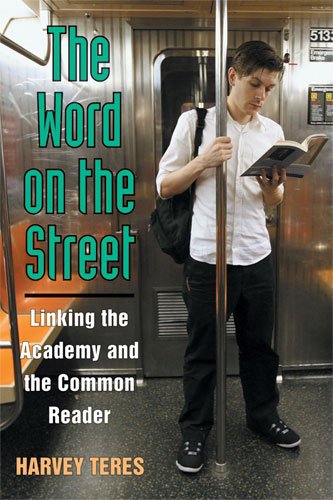 The Word on the Street: Linking the Academy and the Common Reader