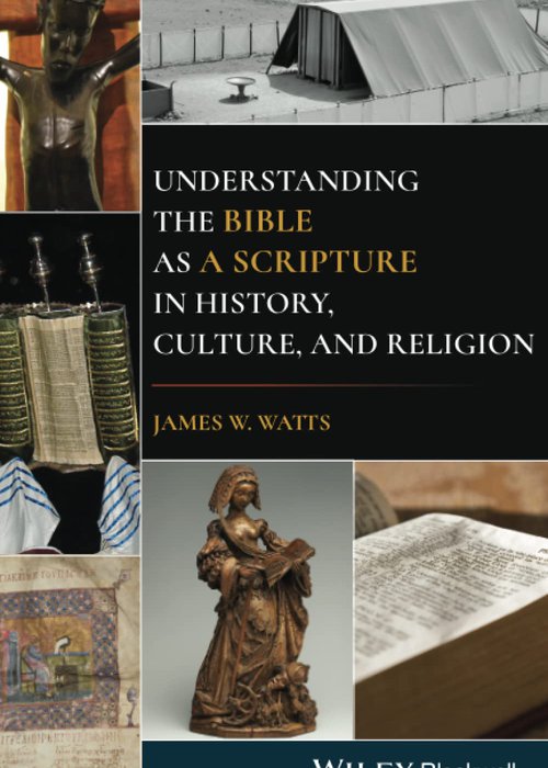 Watts-Understanding-the-Bible-as-a-Scripture-in-History-Culture-and-Religion.jpg