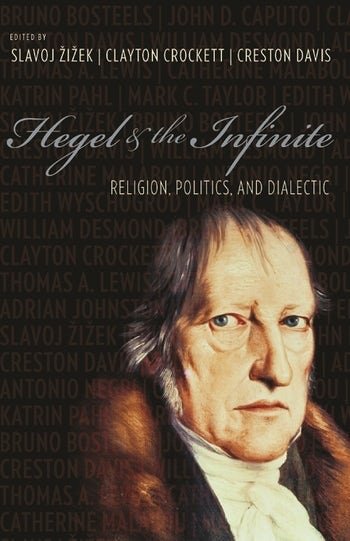 Hegel and the Infinite: Religion, Politics, and Dialectic