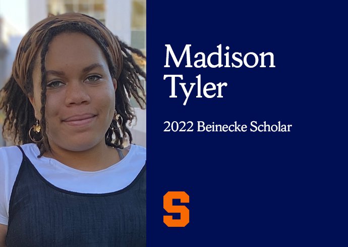 Portrait of Madison Tyler and text reading Madison Tyler, 2022 Beinecke Scholar.
